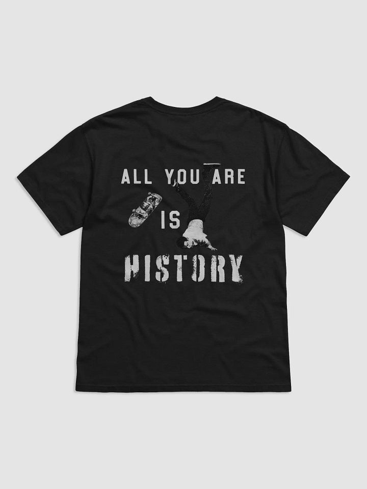 ALL YOU ARE IS HISTORY product image (1)