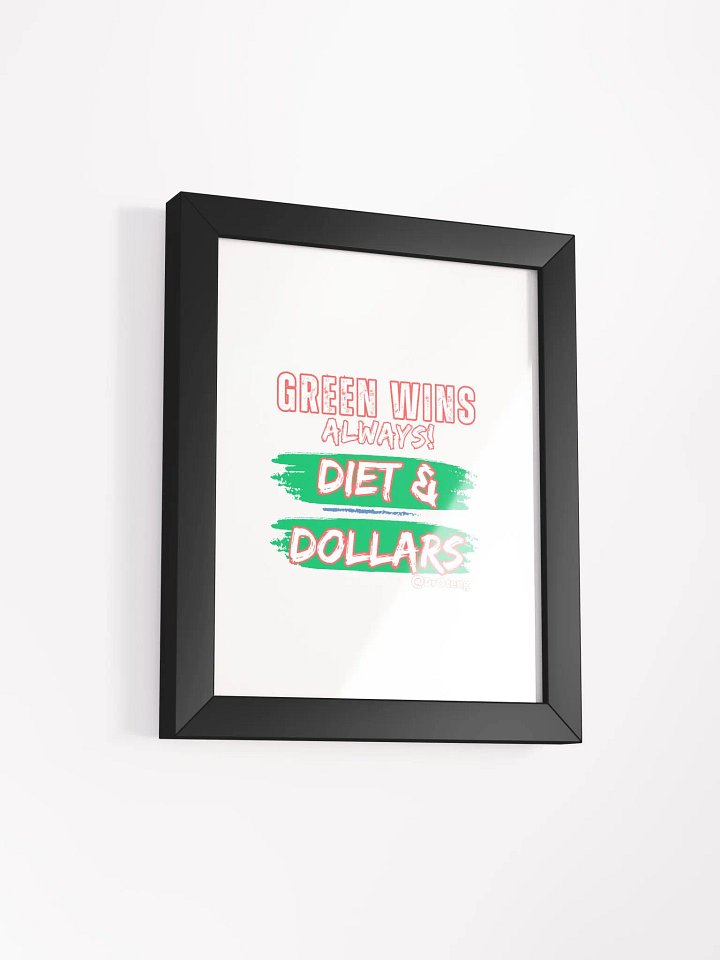 ALWAYS GREEN: Diet & Dollars Framed Poster product image (5)