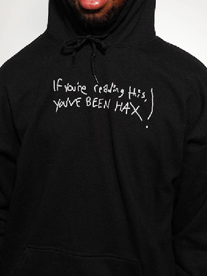 YOU'VE BEEN HAX! - Hoodie product image (1)