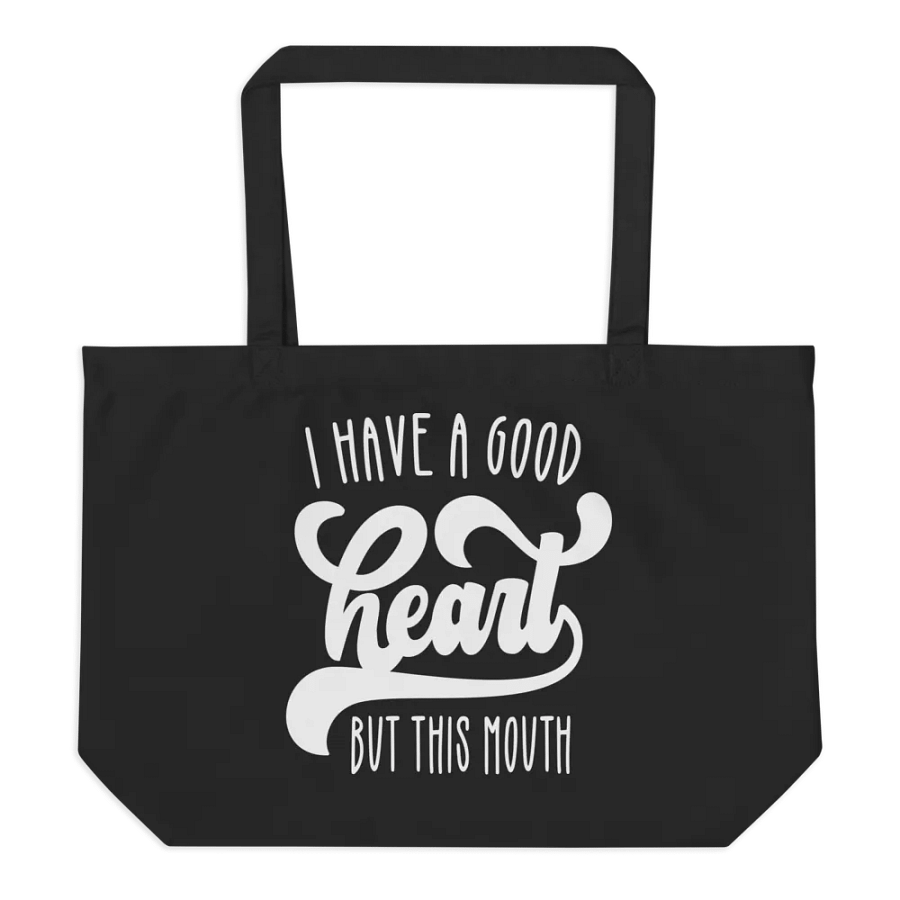 I Have A Good Heart But This Mouth Bag product image (6)