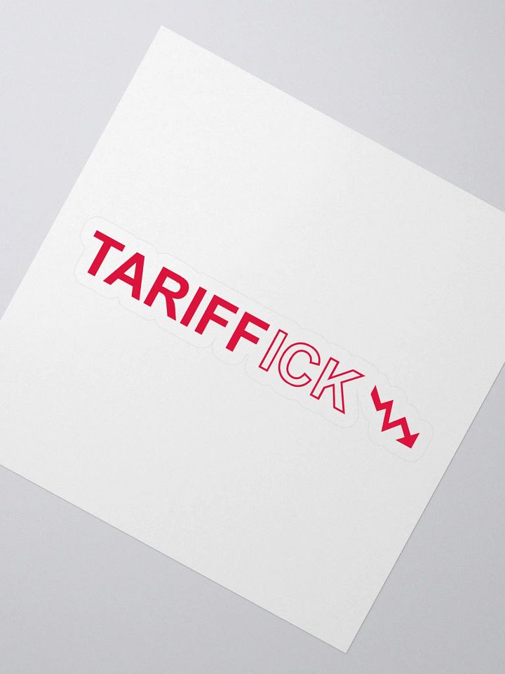 The "TARIFFICK" Sticker product image (1)
