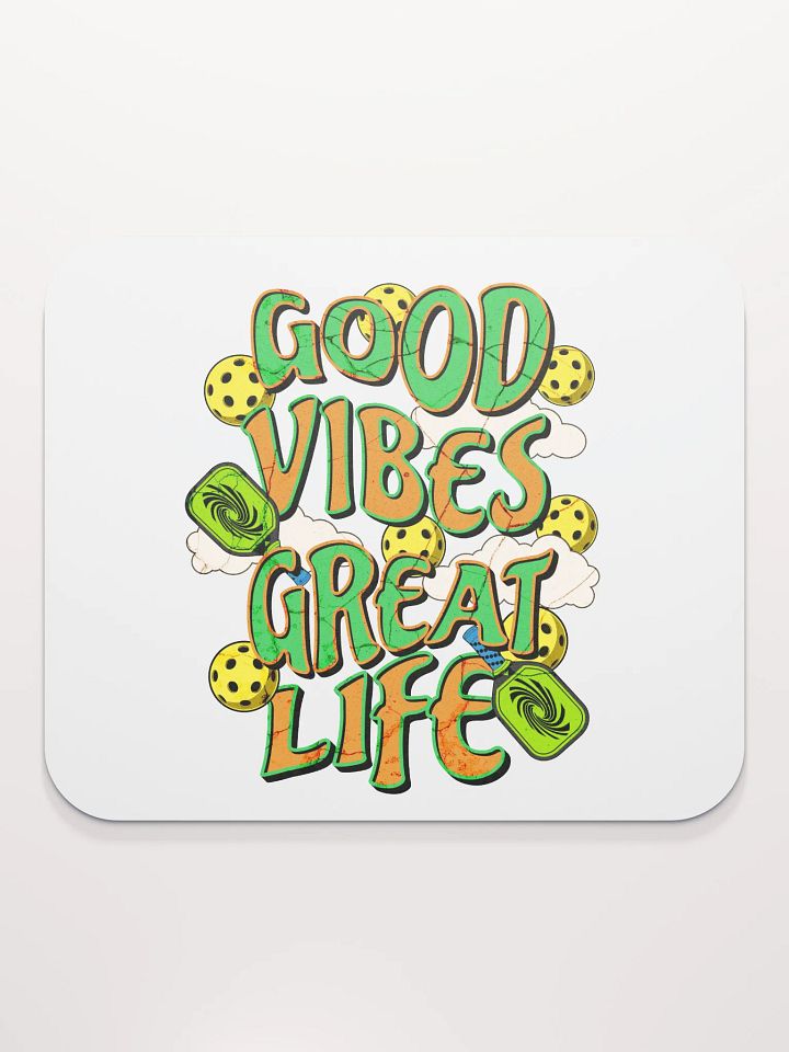 Good Vibes Great Life Pickleball Vibrant Mouse Pad product image (1)