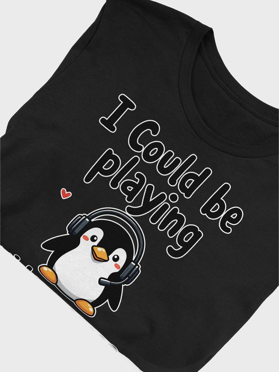 Cute Penguin I Could Be Playing Videogames Right Now product image (48)