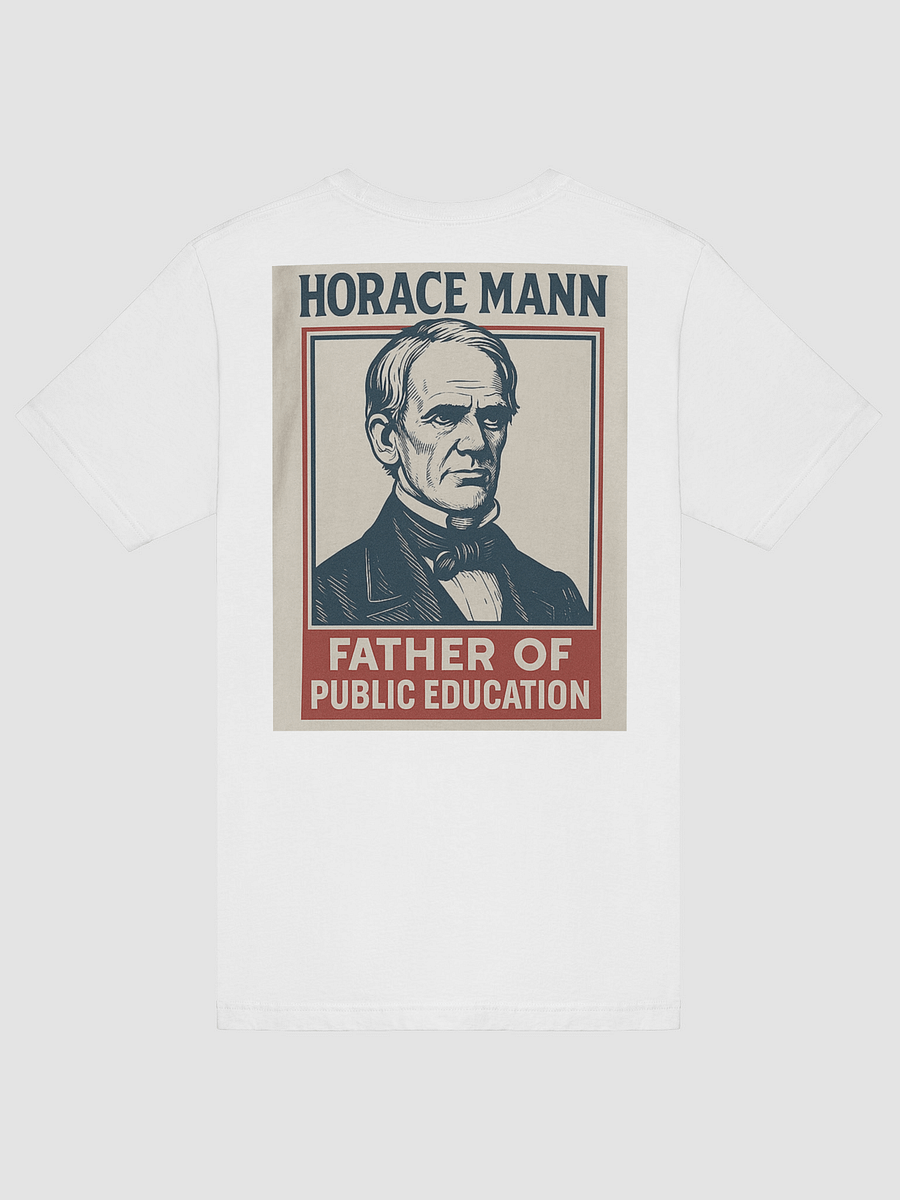 Horace Mann “Father of Public Education” Tee product image (6)