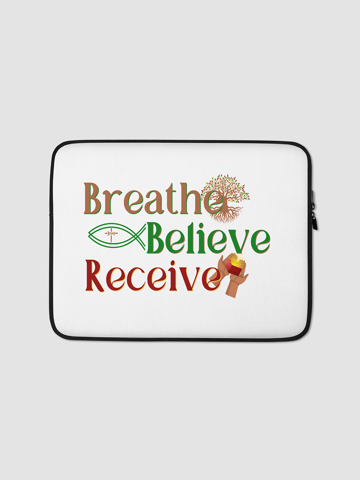 Breathe Believe Receive 
