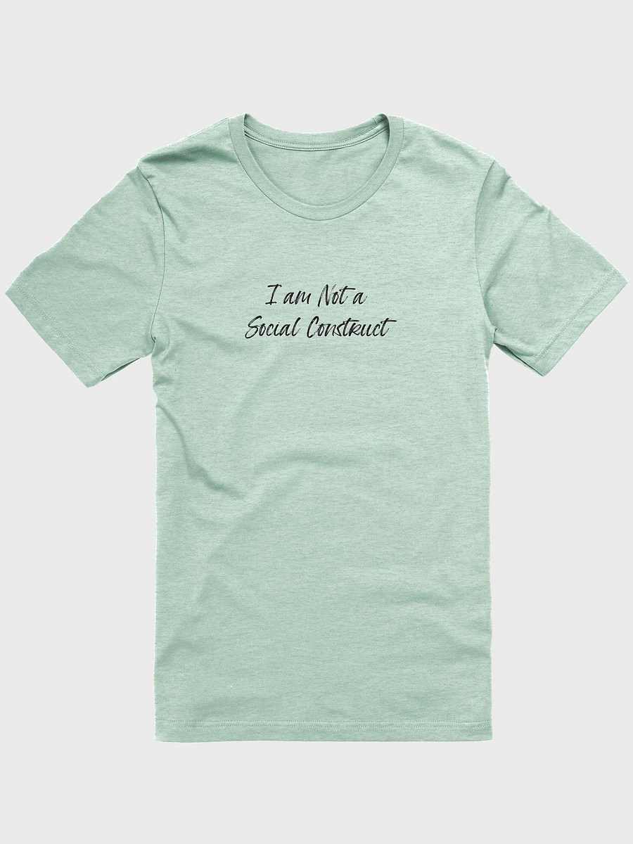 I am Not a Social Construct - All (lg) - Supersoft T product image (3)