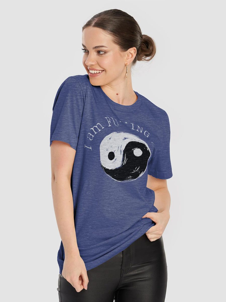 I am FU**ING ZEN Tee product image (28)