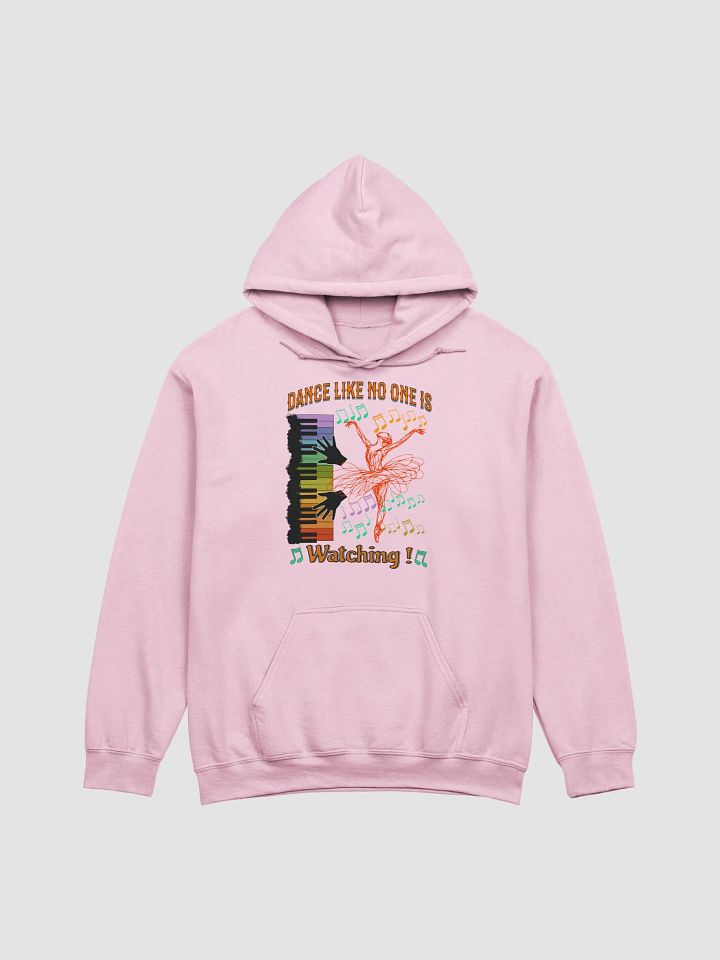 Dance Like No One Is Watching Hoodie product image (13)