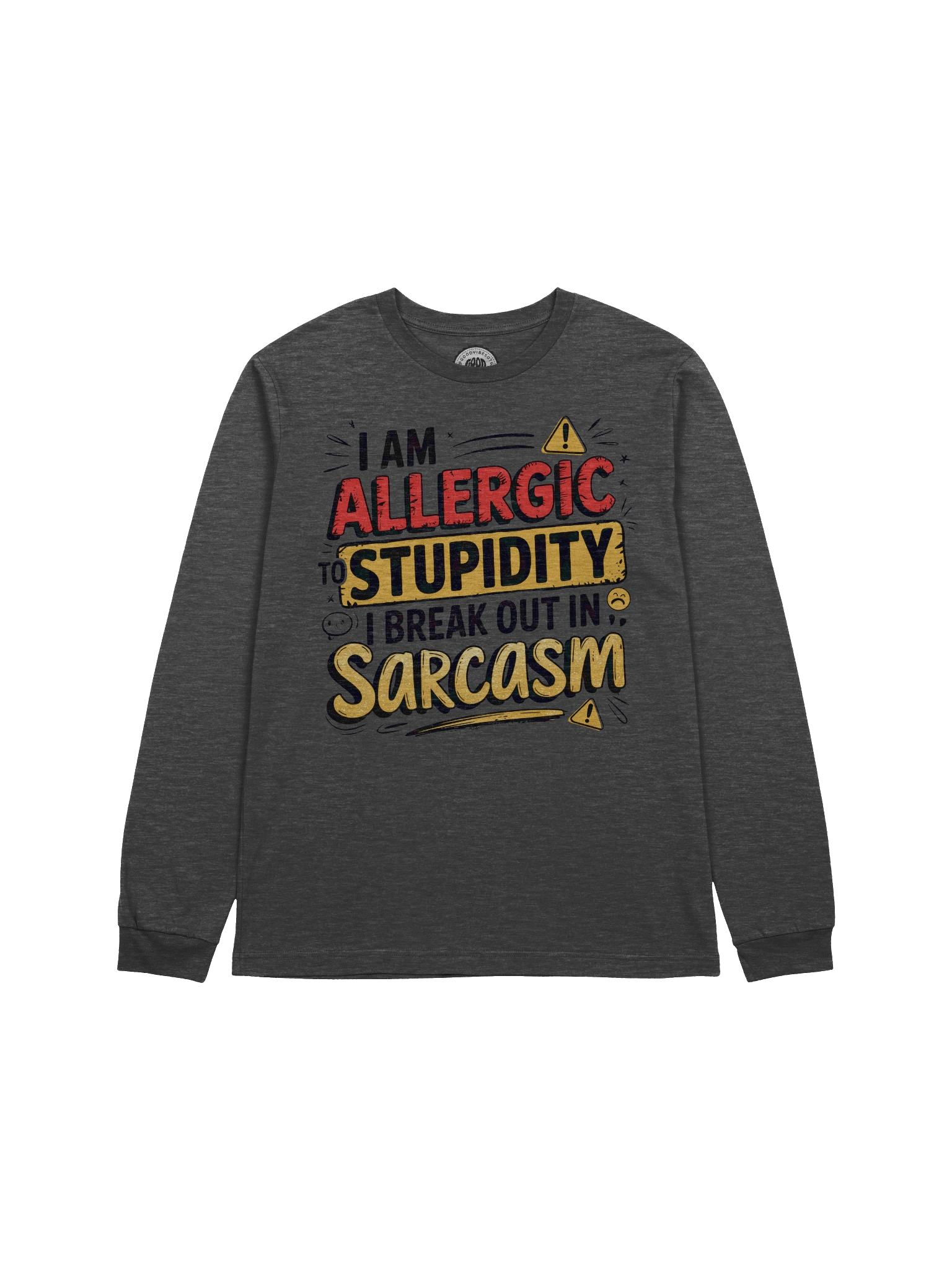I am Allergic to Stupidity product image (3)