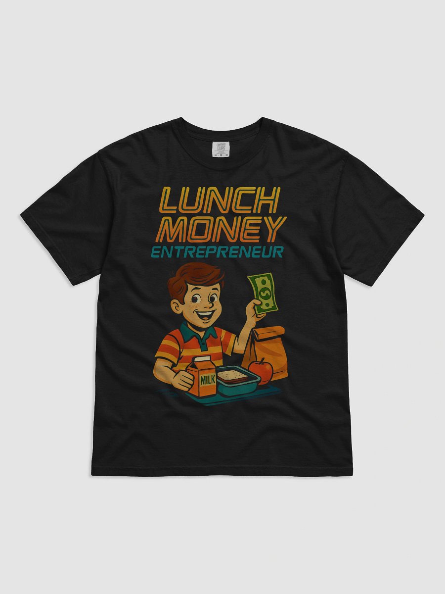 Lunch Money Entrepreneur T-Shirt product image (1)