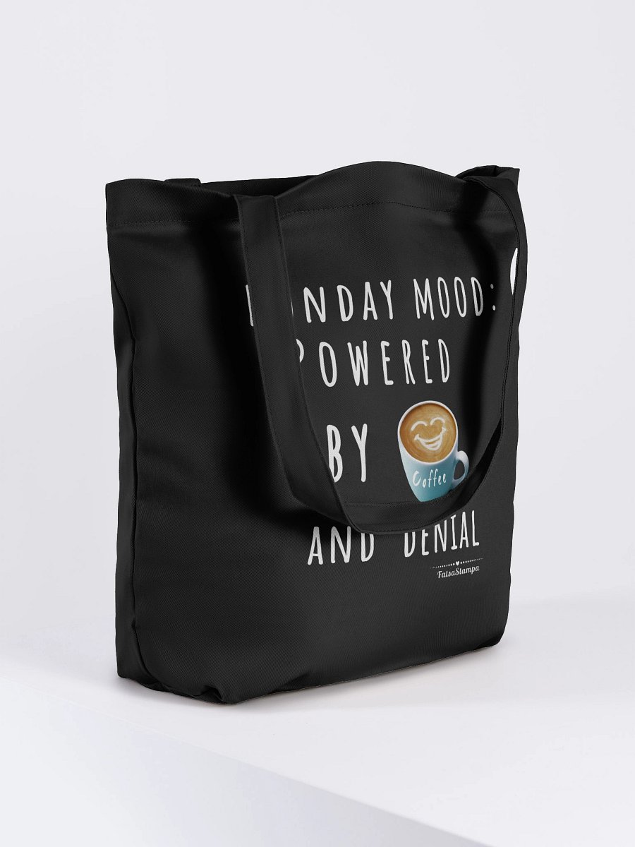Monday Mood Tote – Fueled by ☕ and Denial Tote Bag product image (4)