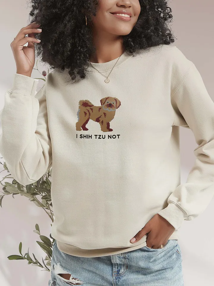 I Shih Tzu Not Sweatshirt (Embroidered) of a Shih Tzu(Brown) product image (2)