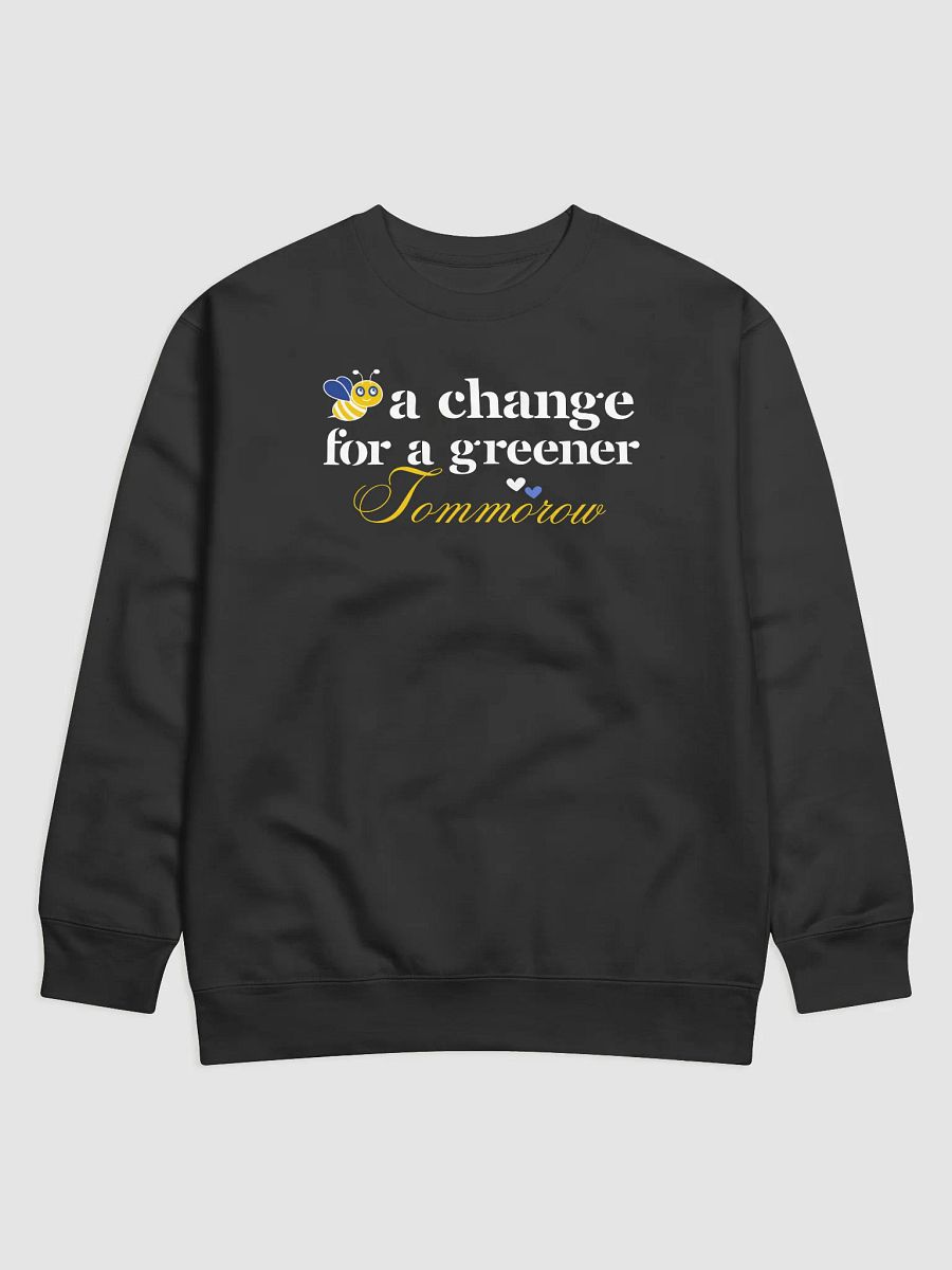 Bee A Change For a Greener Tomorrow, Earth Day Heritage Sweatshirt product image (2)