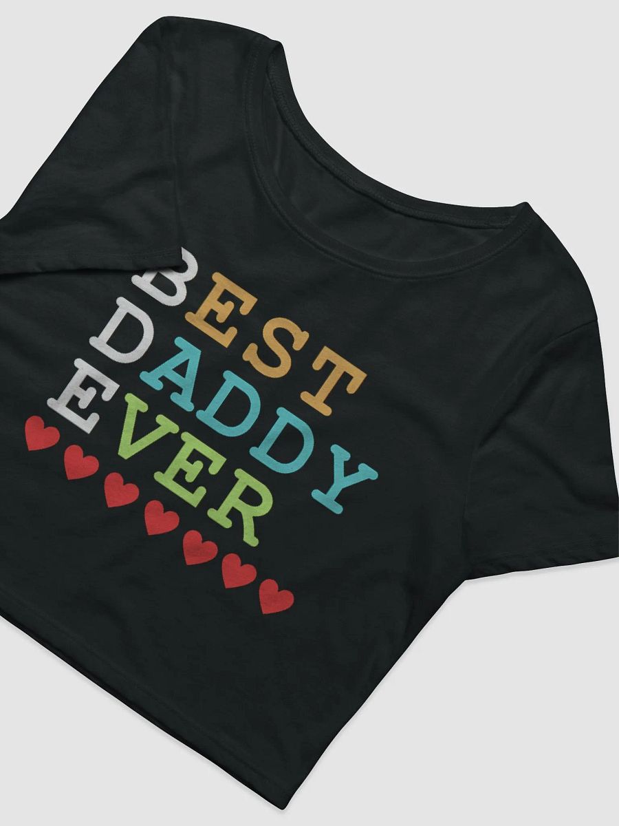 Best Daddy Ever Bella+Canvas Women's Crop Baby Tee product image (3)