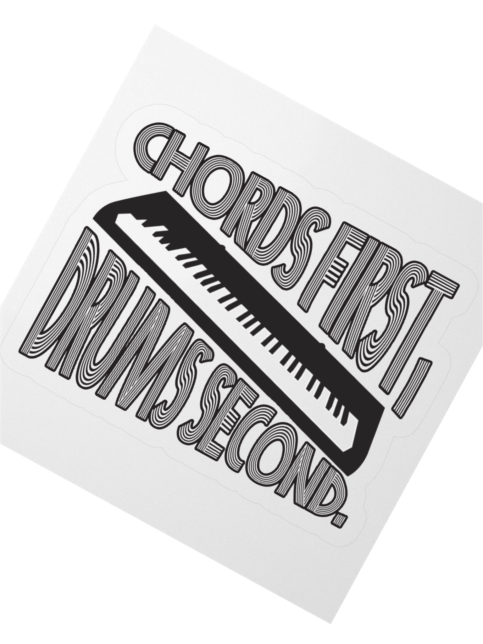 Chords First, Drums Second Funny Sticker product image (2)