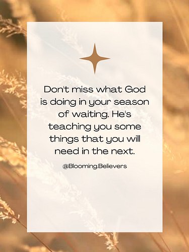 🌸Seasons of waiting are never wasted. God is shaping, strengthening, and preparing you for what’s ahead. Don’t rush the proce...