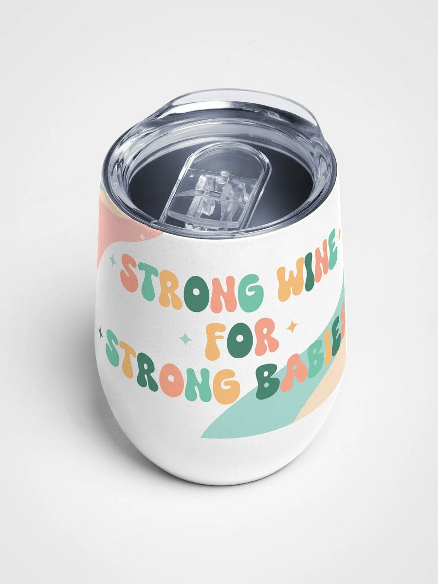 Strong Babies Wine Tumbler product image (4)