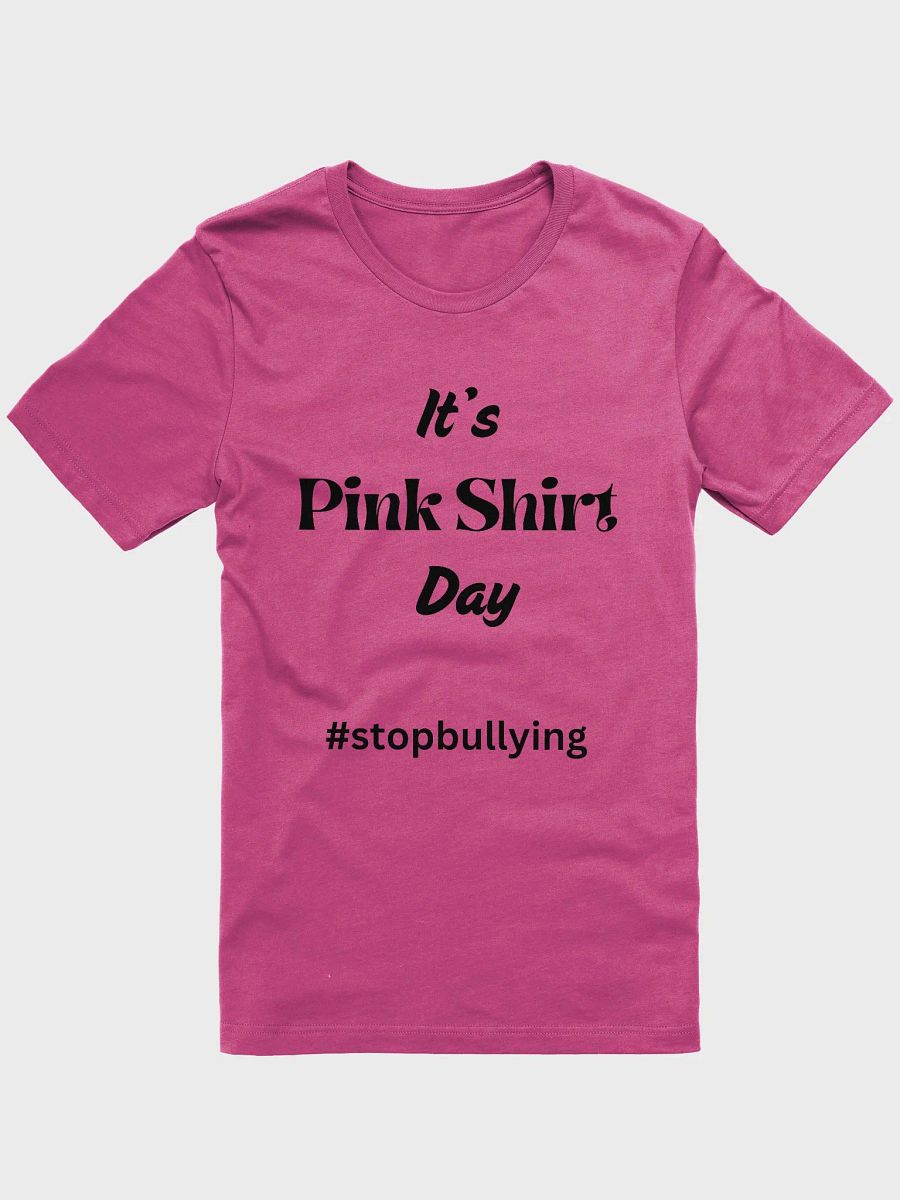 It's Pink Shirt Day Unisex Tee product image (1)