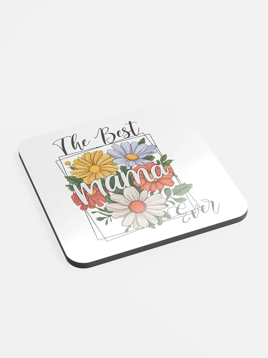 Bloom The Best Mama Ever Coaster product image (1)