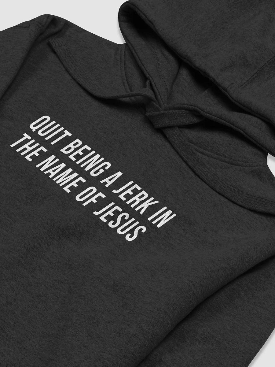 Quit Being A Jerk In The Name of Jesus product image (1)