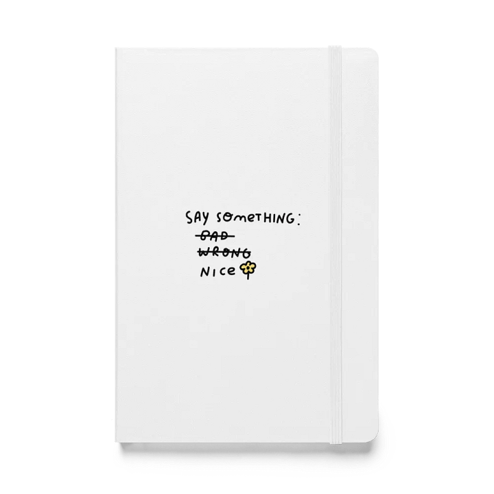 Say Something Nice White Hardcover Bound Notebook | JournalBook® product image (1)