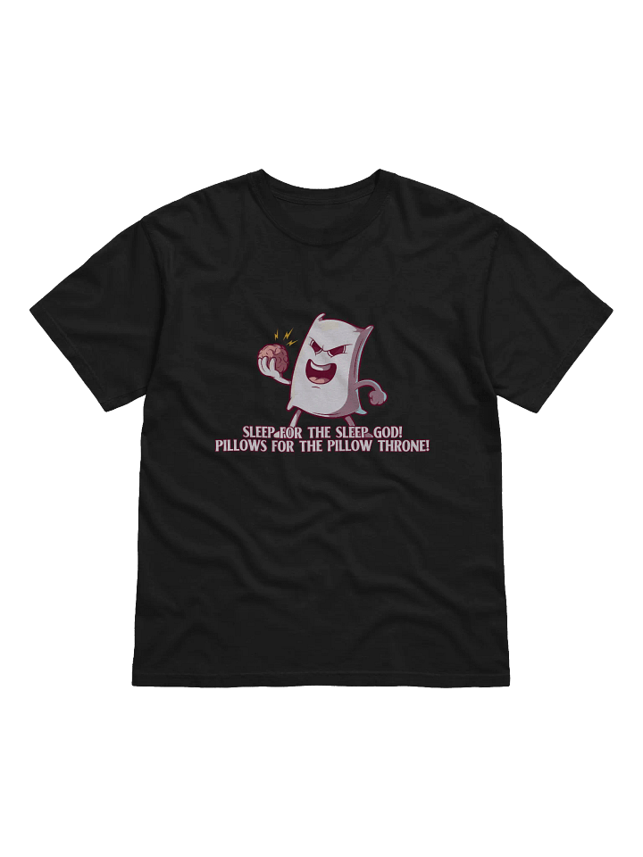 Sleep for the Sleep God! T-Shirt product image (1)