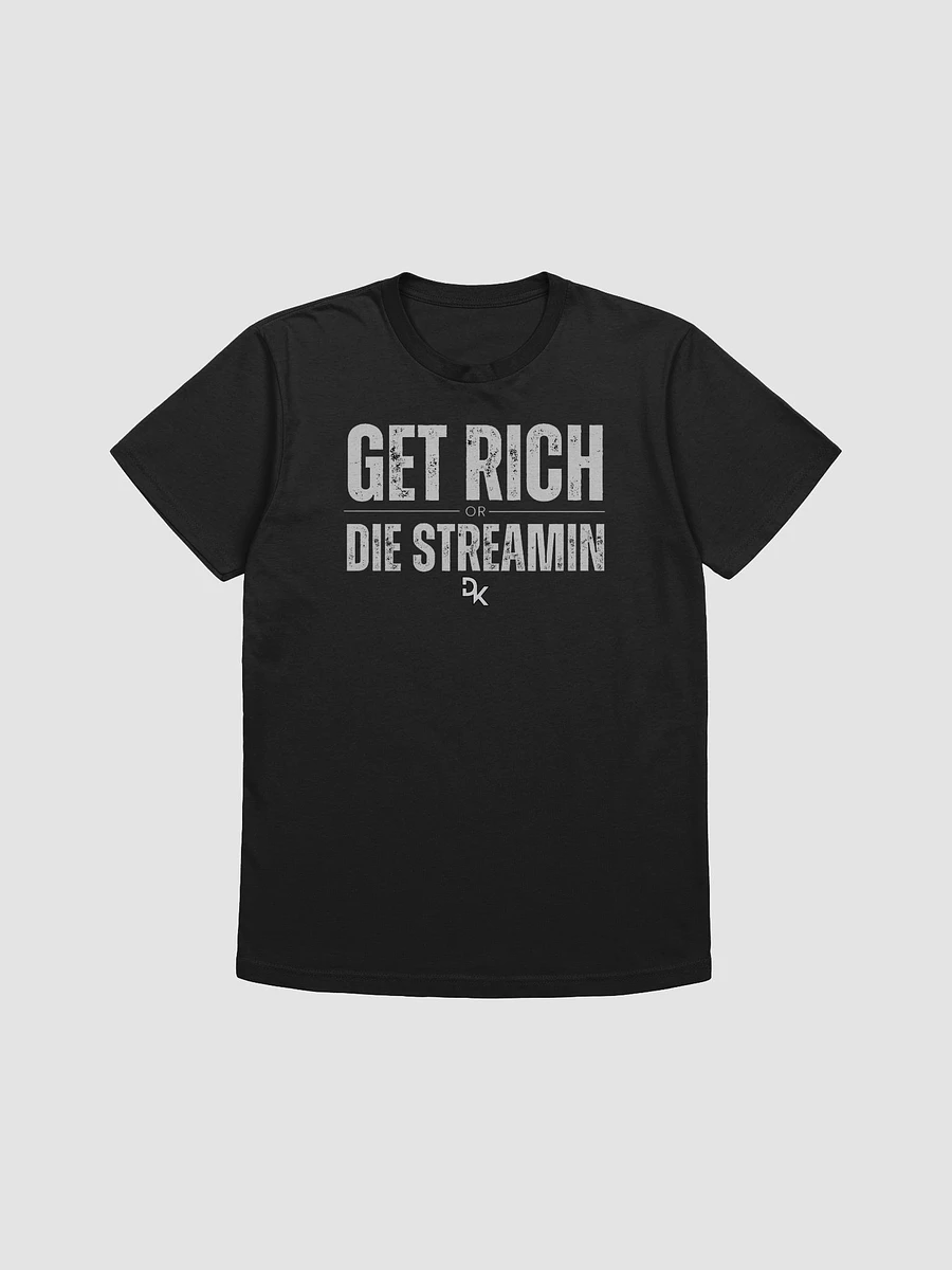 Get Rich Or Die Streamin T Shirt product image (1)