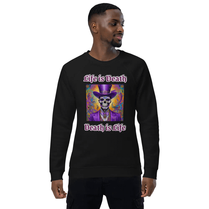 Death is Life Unisex Organic Sweatshirt product image (1)