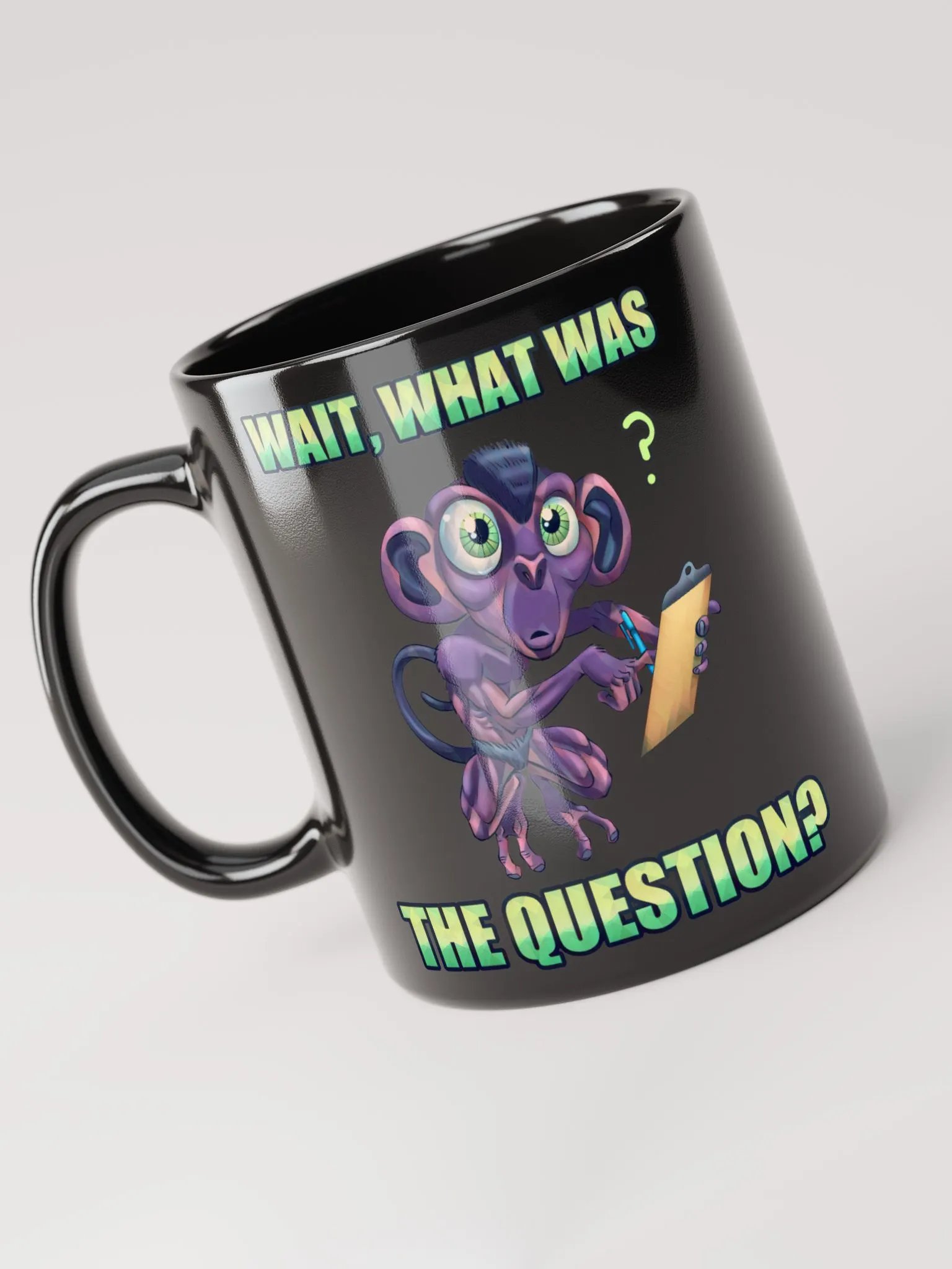 Wait, What Was The Question? - Mug product image (4)