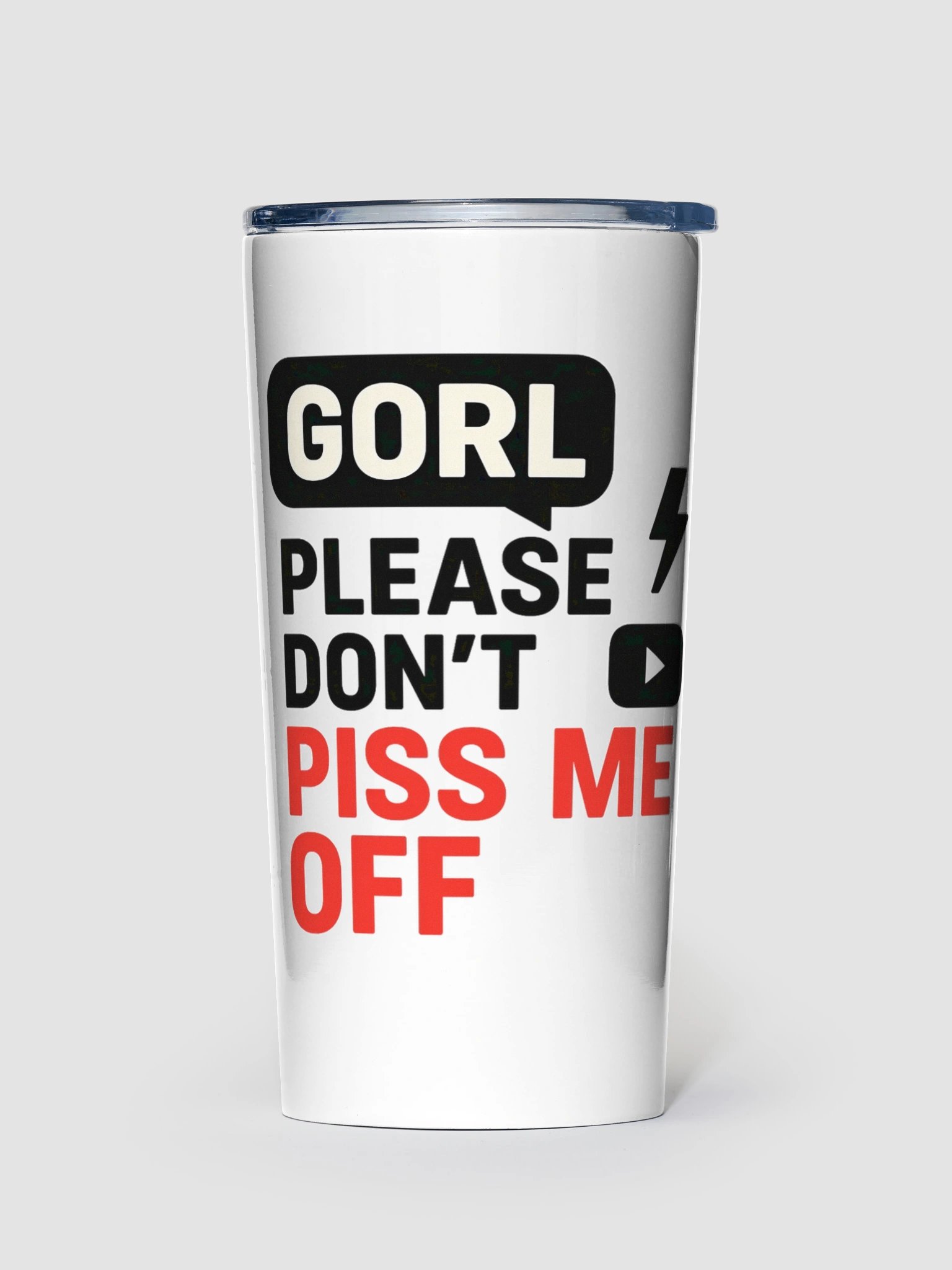 GORL DON'T PMO Tumbler product image (1)