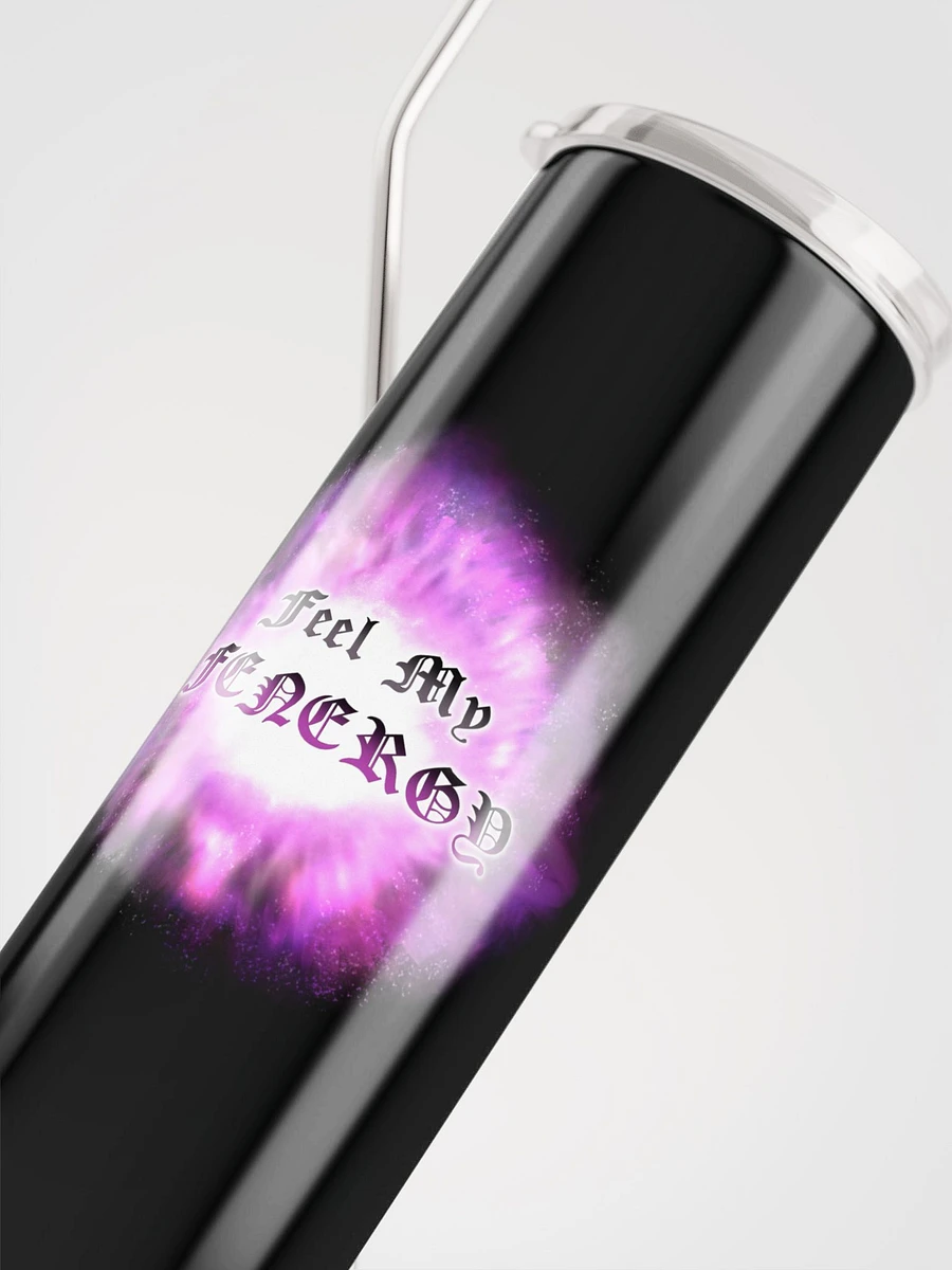 Afterlife - “Feel My Fenergy” Tumbler product image (5)