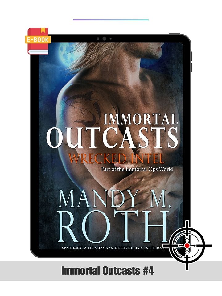 Wrecked Intel (Immortal Outcasts® Series #4) Ebook product image (1)