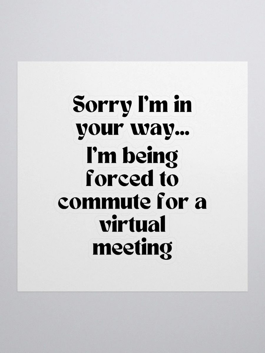 Square Sticker - Sorry I'm Commuting product image (2)