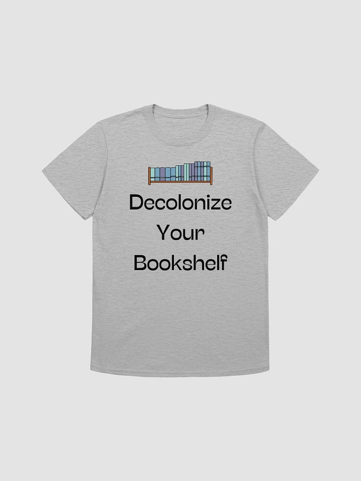 Decolonize Your Bookshelf Unisex T-Shirt V13 product image (4)