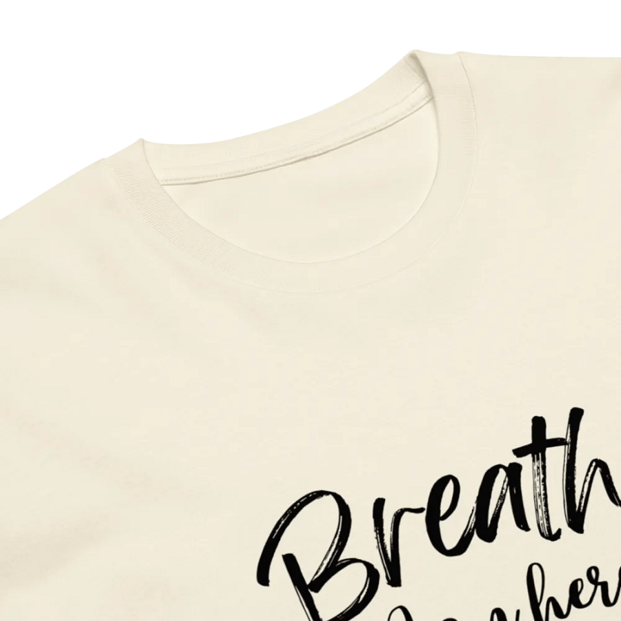 Breathe I am Here - Unisex Premium Tee product image (7)