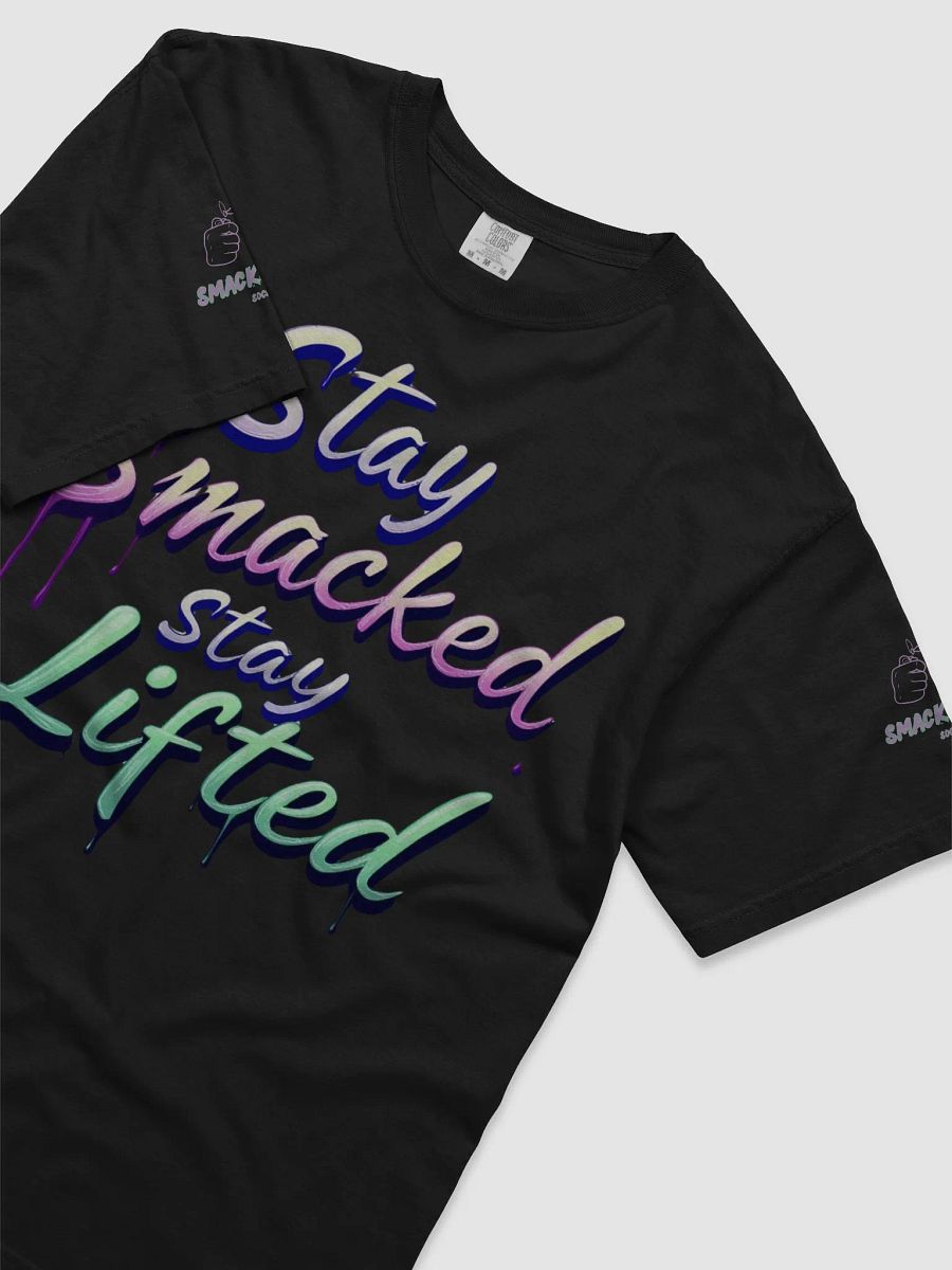 Get Smacked, Stay Lifted T-Shirt - Smacked Life Society Stoner Vibes Tee product image (21)
