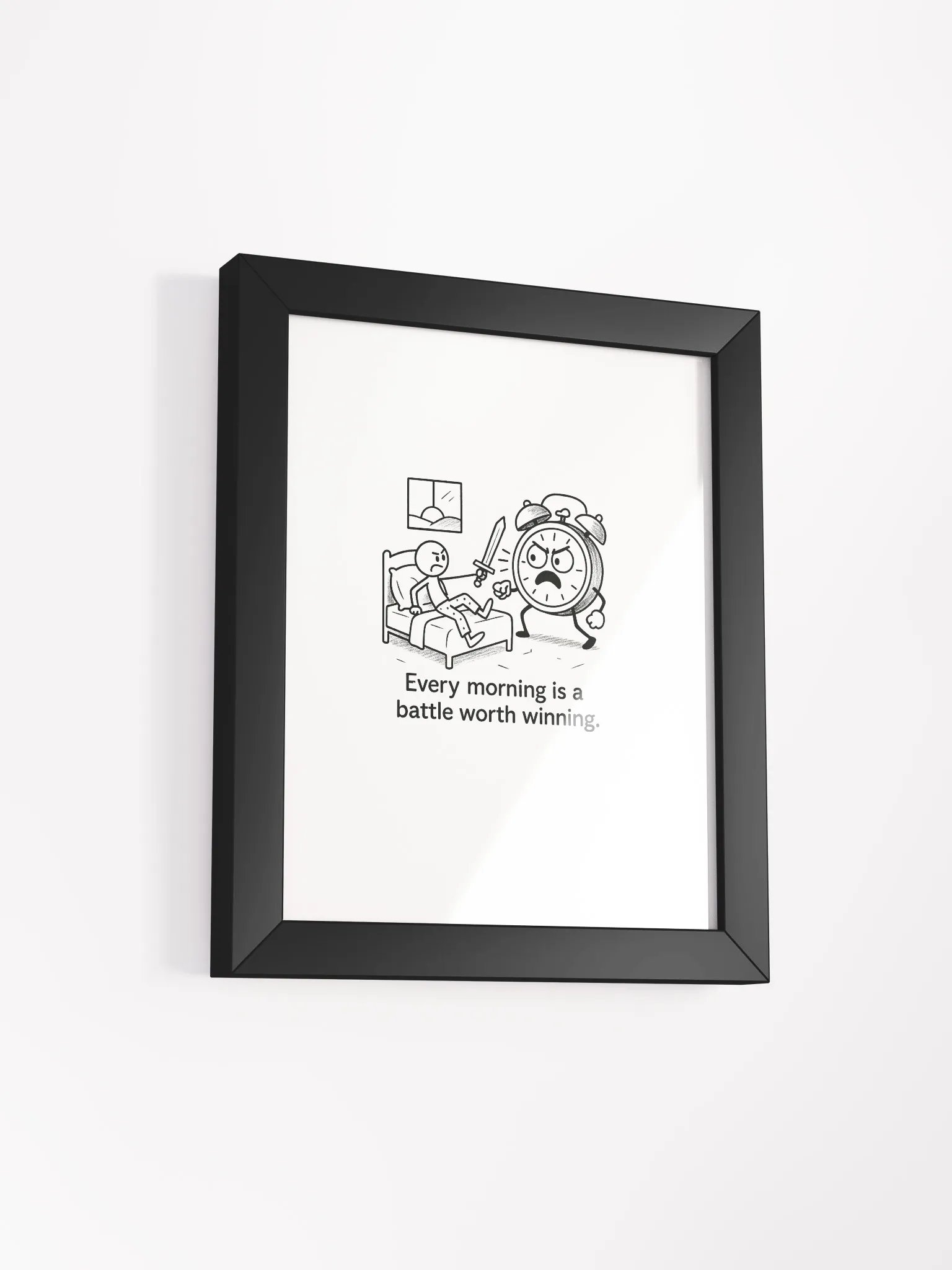 Every Morning is a Battle Worth Winning Poster product image (42)
