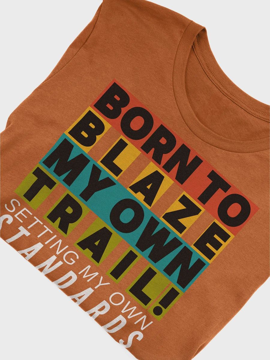 BLAZE YOUR OWN TRAIL SHIRT product image (51)