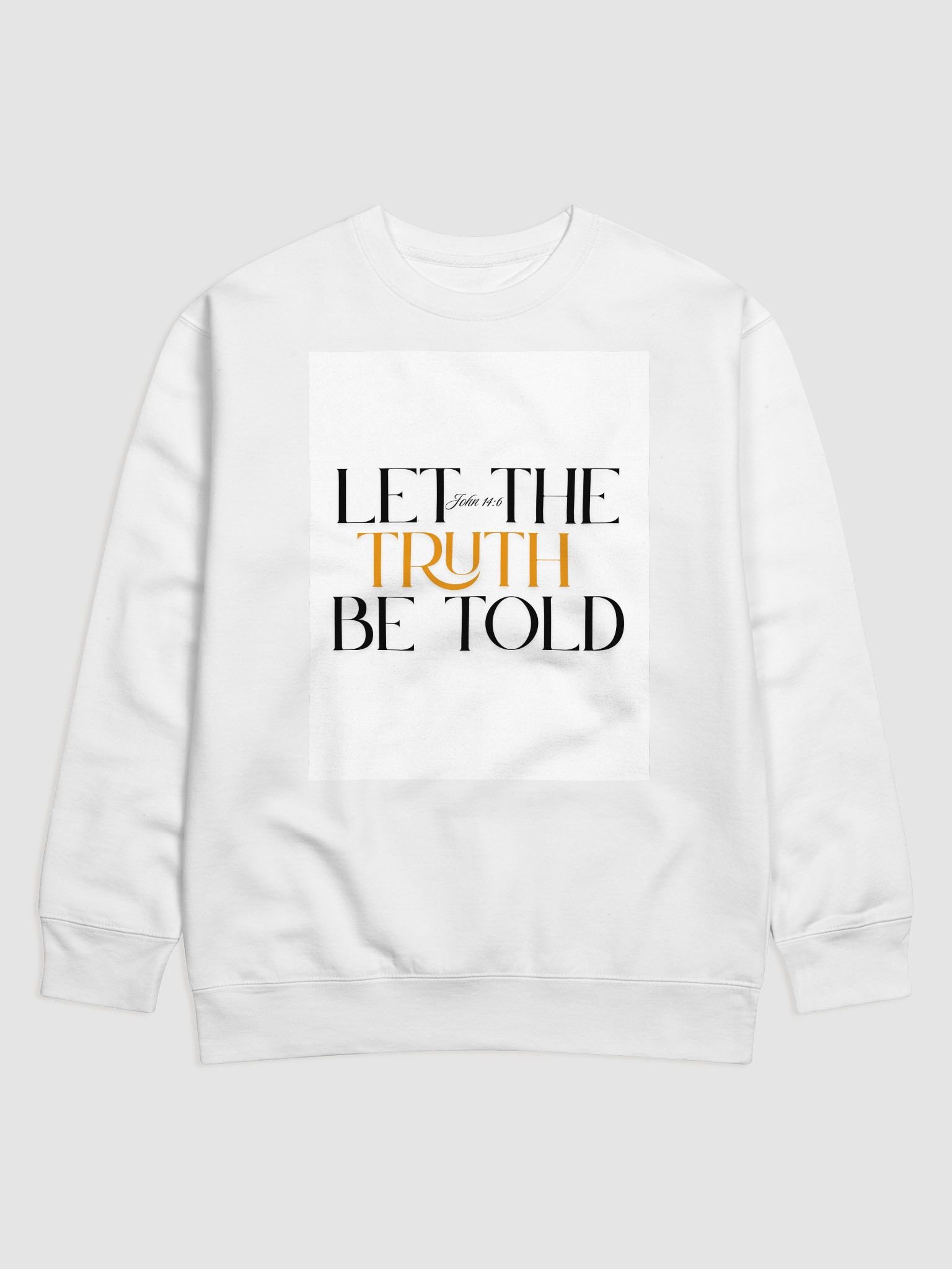 LET THE TRUTH BE TOLD SWEAT TOP product image (1)