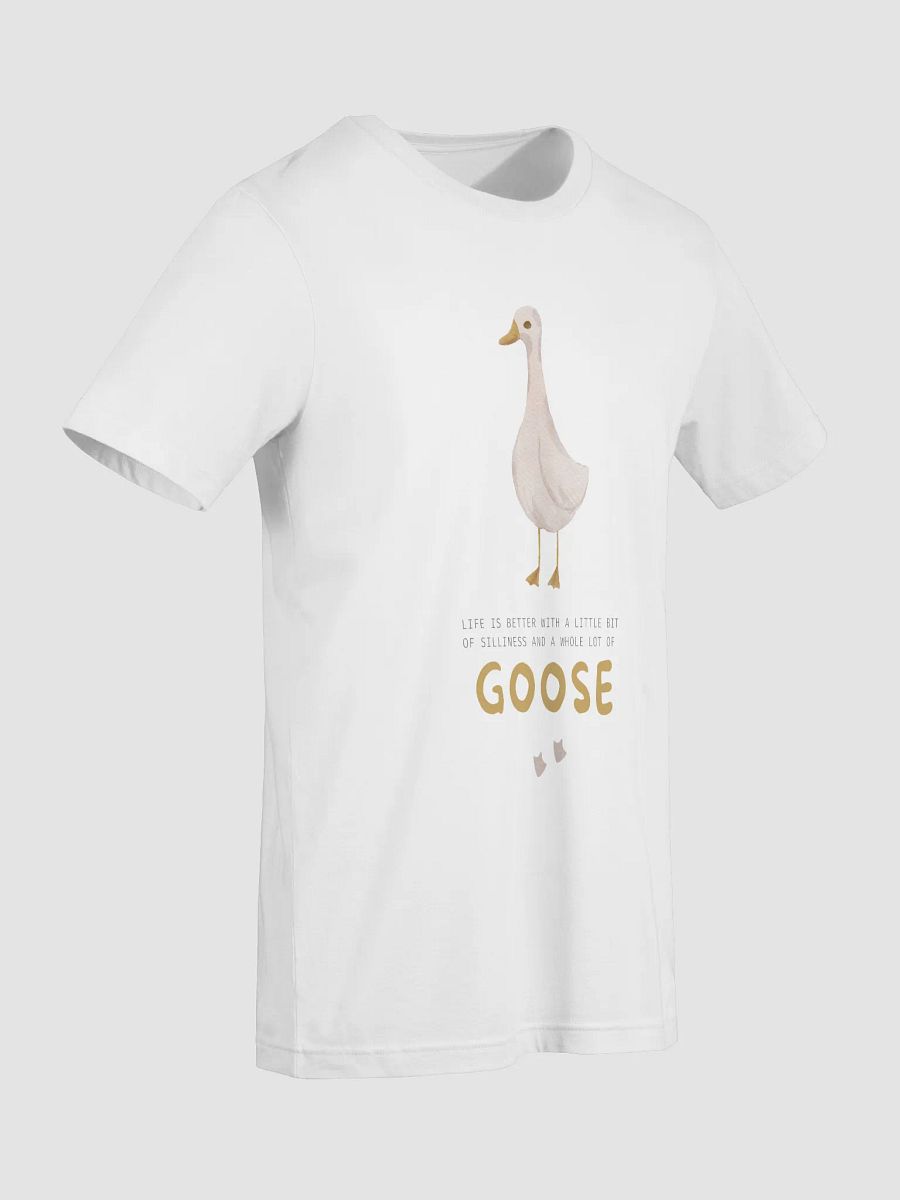 Life Is Better with a Goose – Funny Silly Goose T-Shirt product image (9)