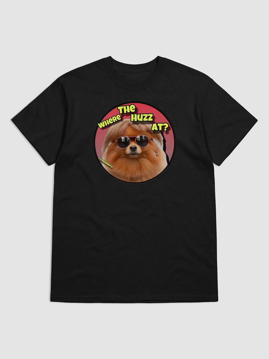 Where The Huzz At? T-Shirt product image (4)