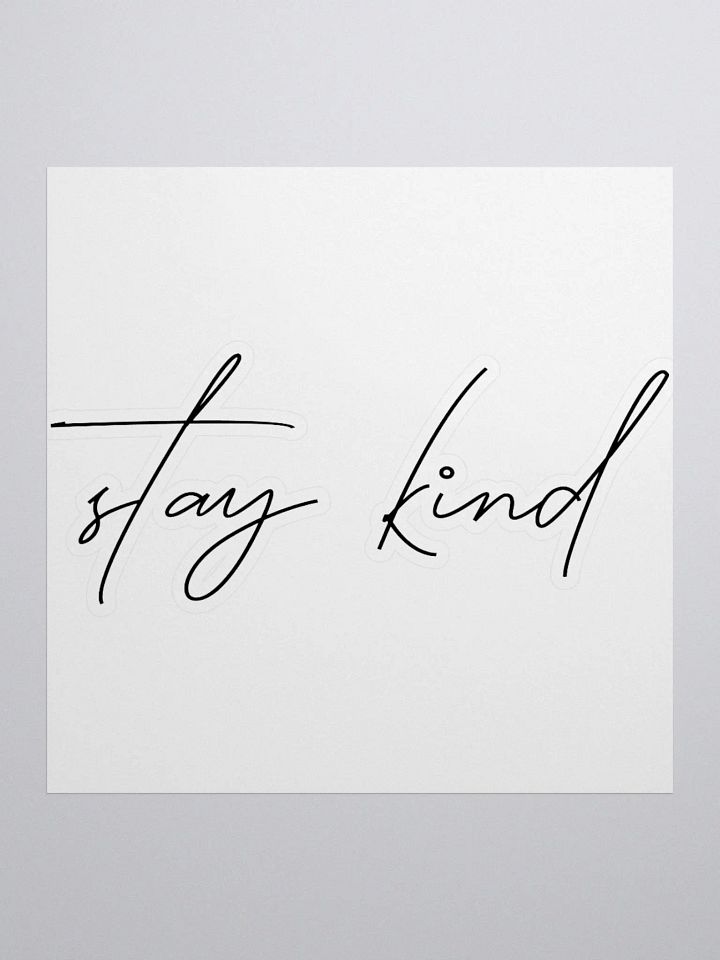 Stay Kind Sticker product image (1)