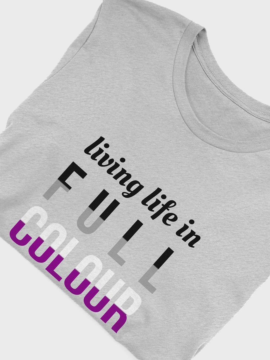 Life In Full Colour Asexual T-Shirt product image (5)