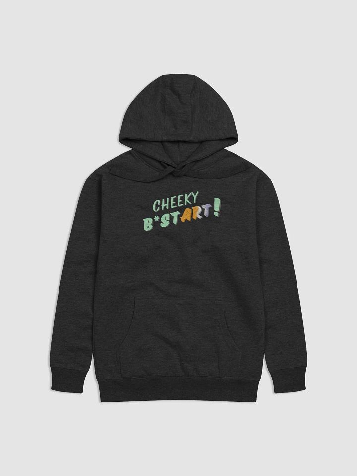 Cheeky B*stArt! Printed Hoodie (v2) product image (1)