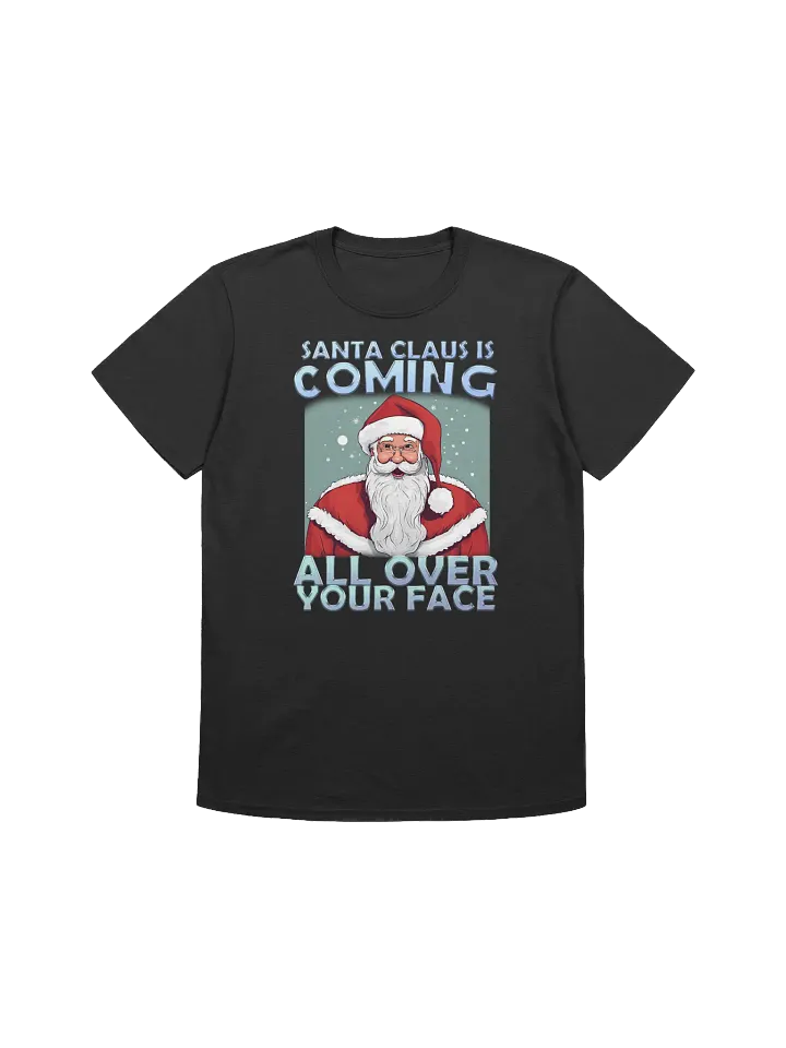 SANTA IS COMING T-Shirt product image (3)
