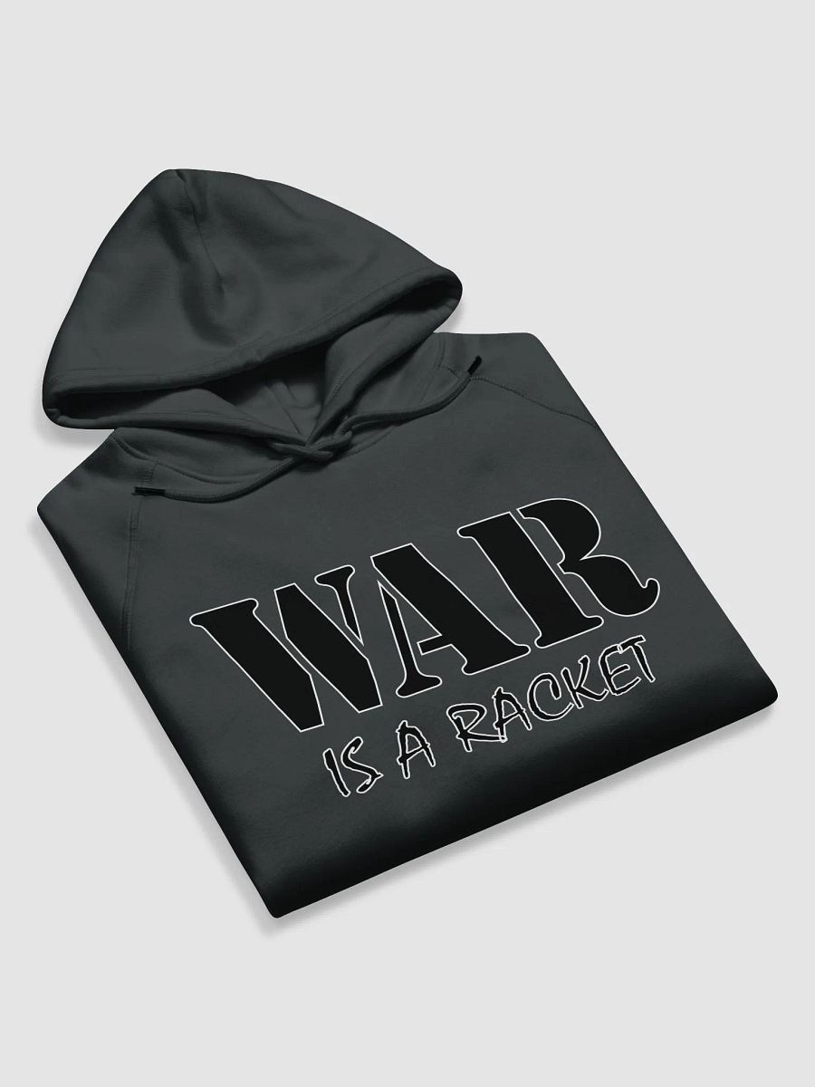 War Is A Racket - Stanley/Stella Eco Hoodie product image (6)