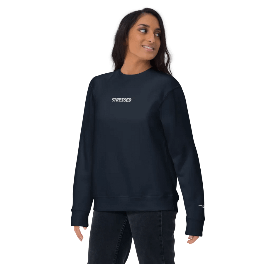 Stressed - Turn Stress into Strength - Cotton Heritage Premium Sweatshirt product image (132)