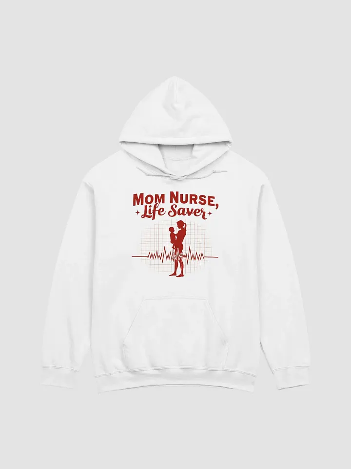 Life Saver Mom Nurse Hoodie product image (5)
