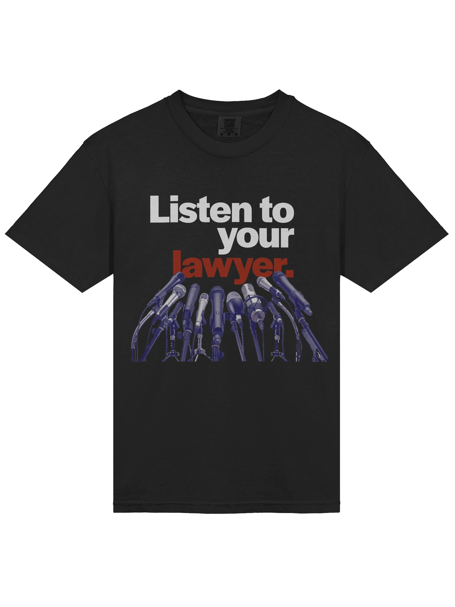 Listen To Your Lawyer Mics Black T-Shirt product image (3)