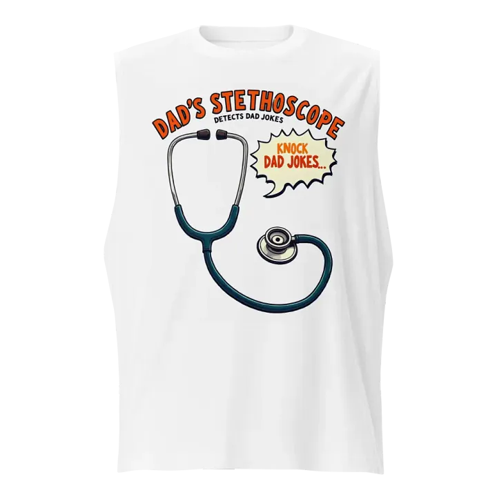 Dad's Stethoscope Humor Muscle Tank product image (1)